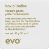 Sale evo Box O' Bollox Texture Paste